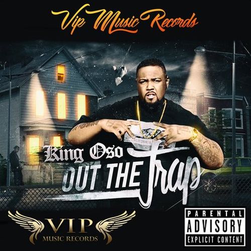 King Oso - Out The Trap