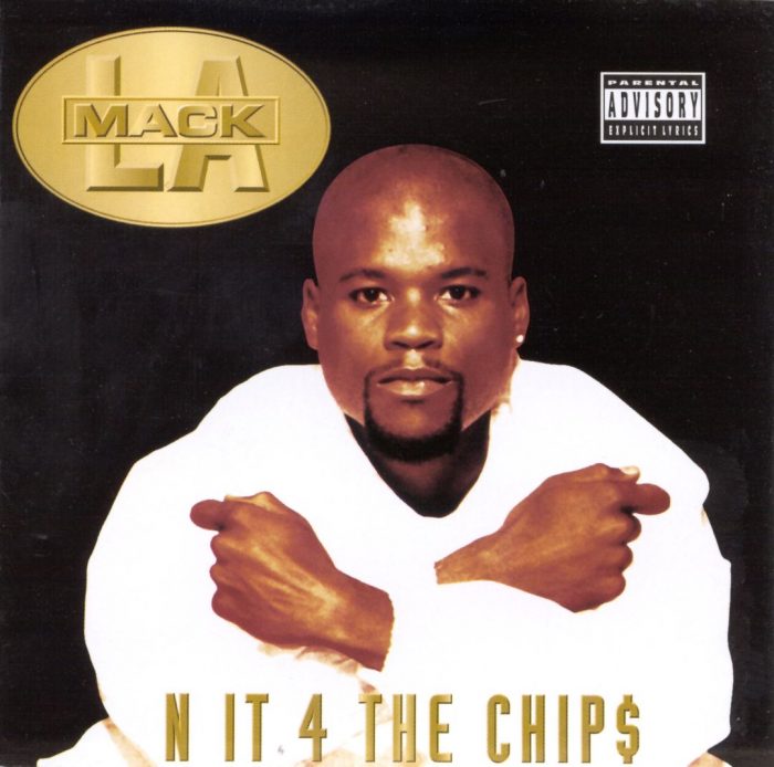L.A. Mack N It 4 The Chips Front