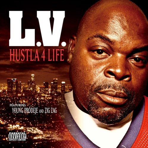 L.V. - Hustla 4 Life