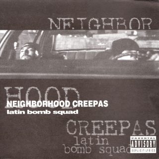 Latin Bomb Squad - Neighbourhood Creepas (Front)