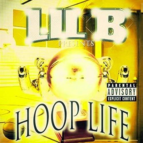 Lil B Hoop Life