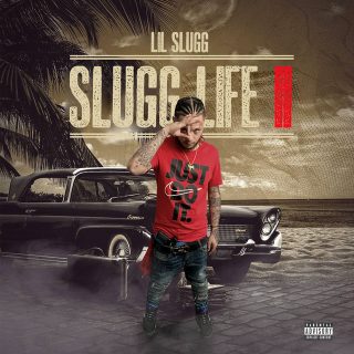 Lil Slugg - Slugg Life II