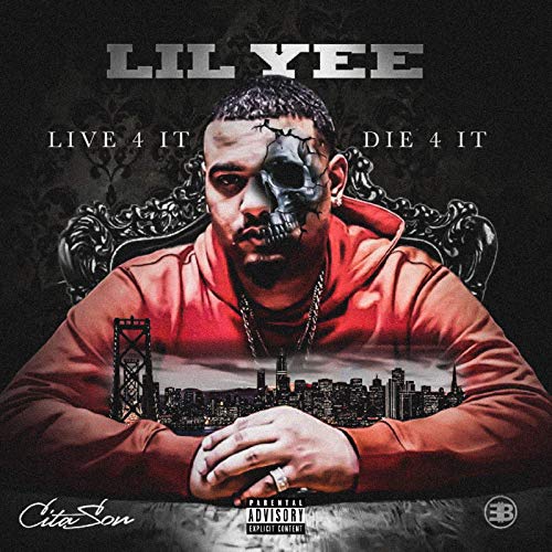 Lil Yee Live 4 It Die 4 It