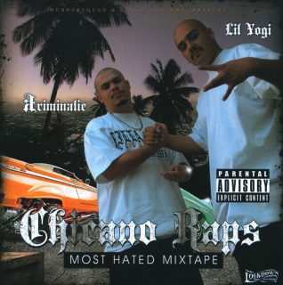 Lil Yogi & Kriminalie - Chicano Raps Most Hated Mixtape (Front)