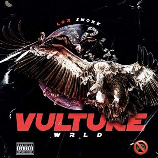 Lor Smoke & Jesse James - Vulture Wrld