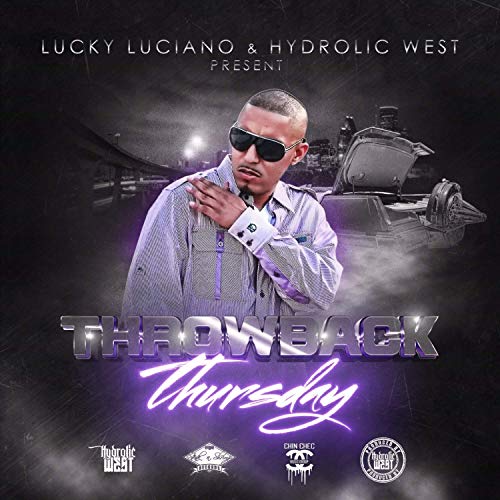 Lucky Luciano Hydrolic West Throwback Thursday