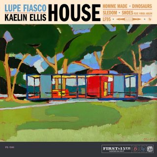 Lupe Fiasco & Kaelin Ellis - House