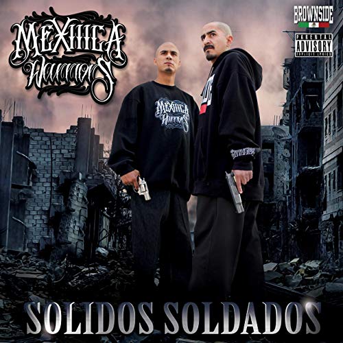 Mexiiica Warriors - Solidos Soldados