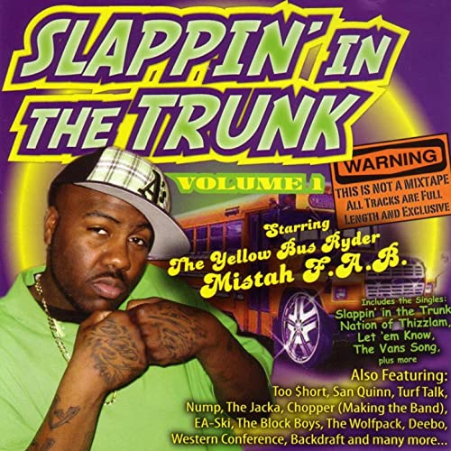 Mistah F.A.B. - Slappin' In The Trunk Vol. 1