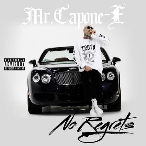 Mr. Capone-E - No Regrets