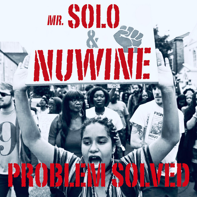 Mr.Solo & Nuwine - Problem Solved