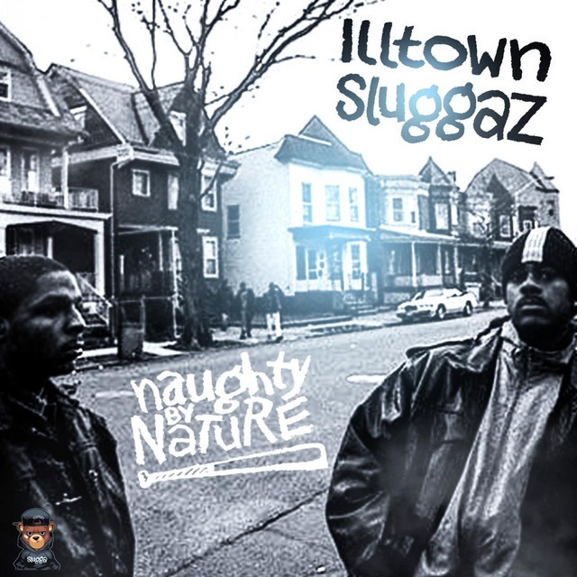 Naughty By Nature - Illtown Sluggaz