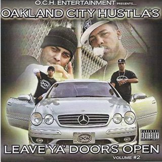 Oakland City Hustla's - Leave Ya' Doors Open, Vol. 2