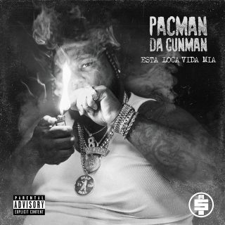 Pacman Da Gunman - Esta Loca Vida Mia