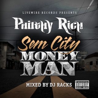 Philthy Rich - SemCity MoneyMan