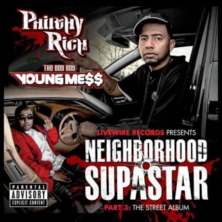 Philthy Rich & The Boy Boy Young Mess - Neighborhood Supastar, Pt. 3
