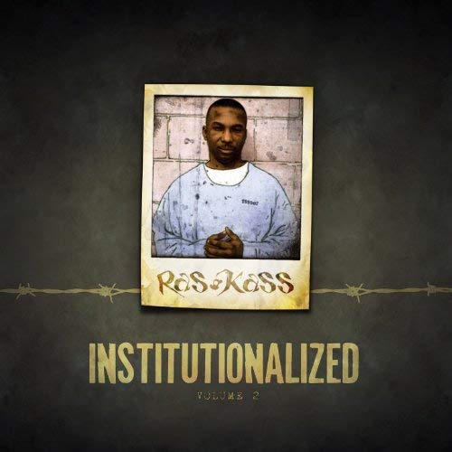 Ras Kass Institutionalized Vol. 2