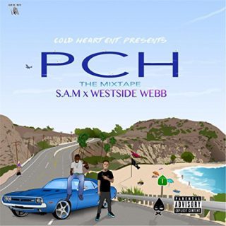 S.A.M Westside Webb PCH The Mixtape