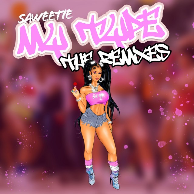 Saweetie - My Type (The Remixes)