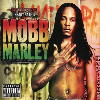Shady Nate - Shady Nate Is Mobb Marley