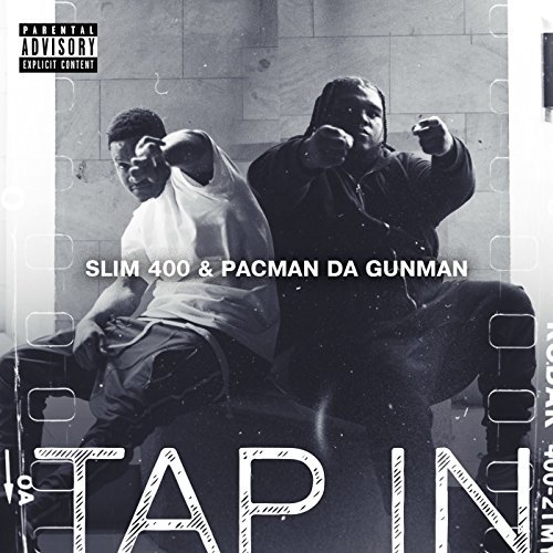 Slim 400 Pacman Da Gunman Tap In