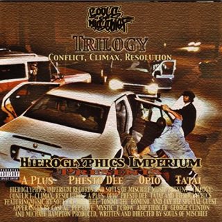Souls Of Mischief - Trilogy Conflict, Climax, Resolution
