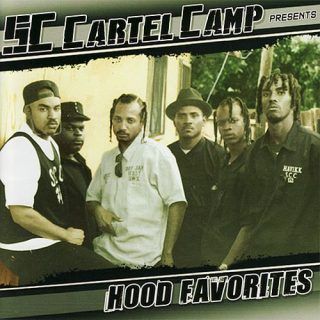 South Central Cartel - SC Cartel Camp Presents Hood Favorites