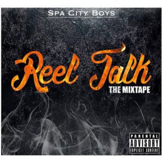 Spa City Boys - ReelTalk The Mixtape