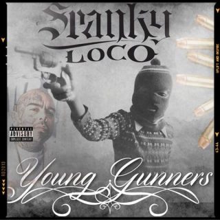 Spanky Loco - Young Gunnerz