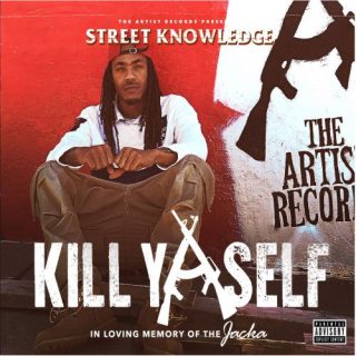 Street Knowledge - Kill Yaself
