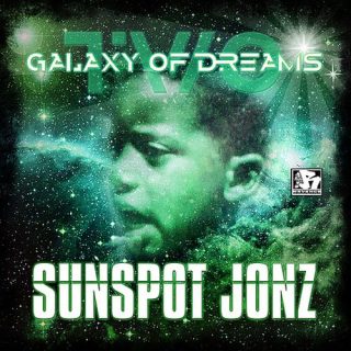 Sunspot Jonz - Galaxy Of Dreams Part 2