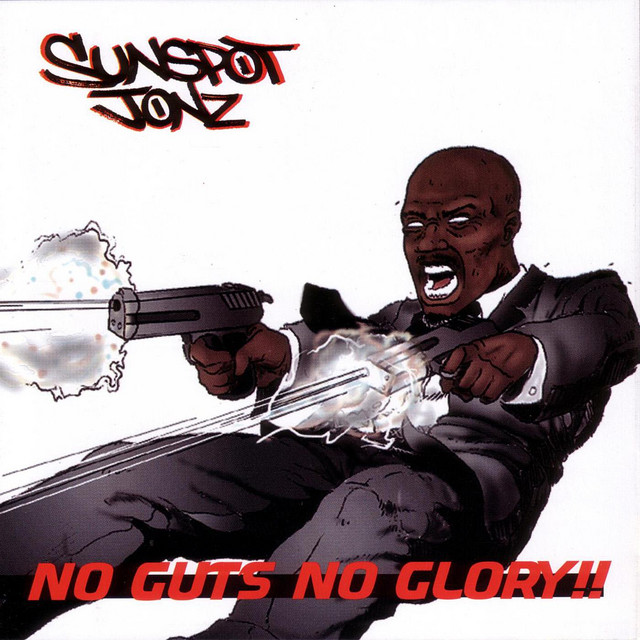 Sunspot Jonz - No Guts No Glory (Part One)