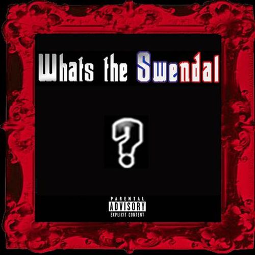 Swendal - Whats The Swendal