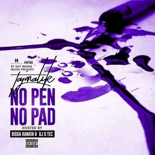 TajMalik - No Pen, No Pad