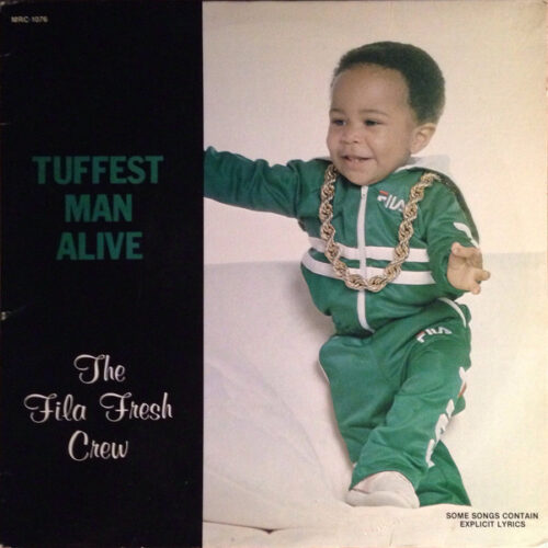 The Fila Fresh Crew - Tuffest Man Alive (Front)