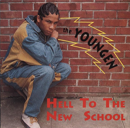 The Youngen Hell To The New School