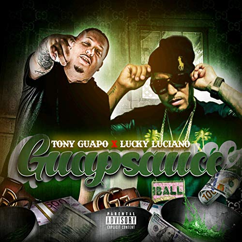Tony Guapo & Lucky Luciano - Guapsauce