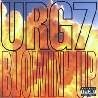 Urg7 Blowin Up
