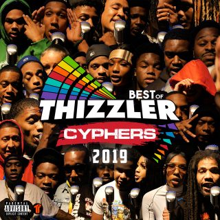 Various - Best Of Thizzler Cyphers 2019