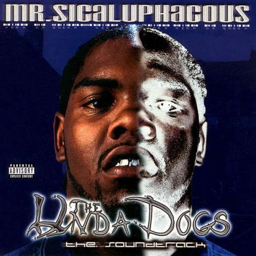Various - Keak Da Sneak as Mr. Sicaluphacous Presents The Unda Dogs The Soundtrack