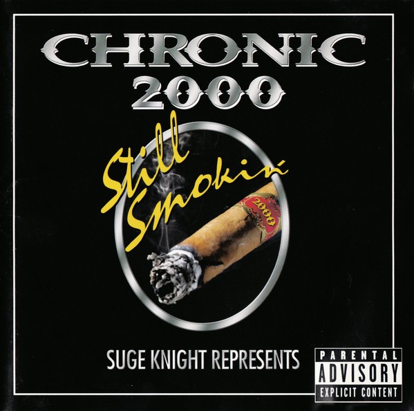 Various - Suge Knight Represents Chronic 2000 - Still Smokin' (Front)