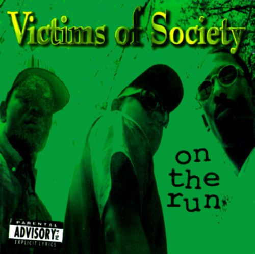 Victims Of Society On The Run