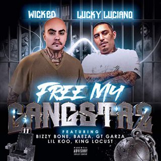 Wicked & Lucky Luciano - Free My Gangstaz