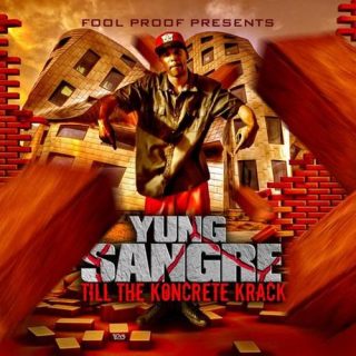 Yung Sangre - Till The Konkrete Kracks